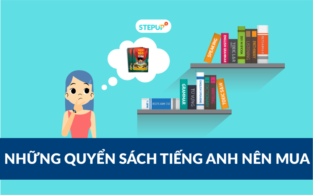 Những quyển sách tiếng Anh nên mua: Phương pháp học từ vựng tiếng Anh cho người mất gốc