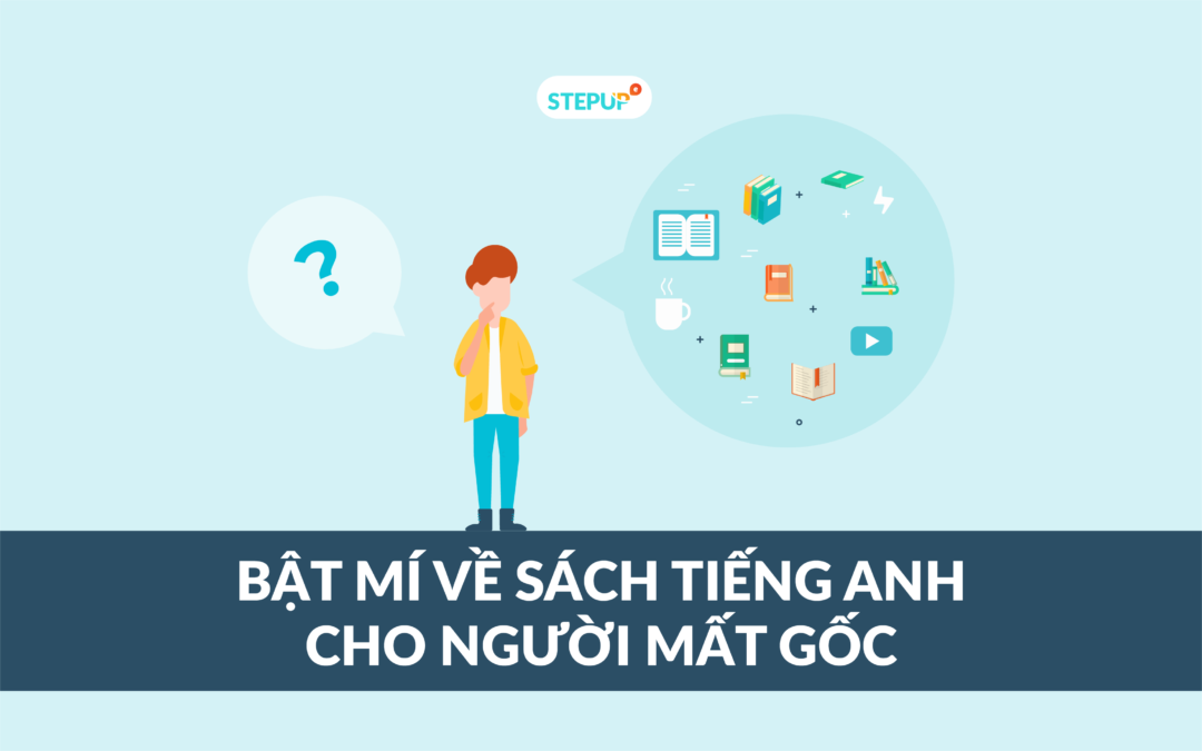 Kinh ngạc bí mật về sách tiếng Anh cho người mất gốc