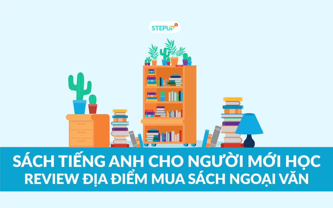 Mua sách tiếng Anh : Review sách học tiếng Anh bán chạy trên Tiki