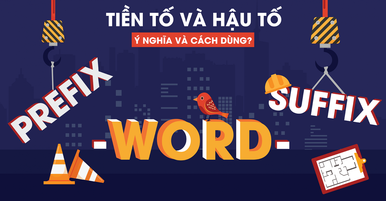tiền tố và hậu tố trong tiếng anh