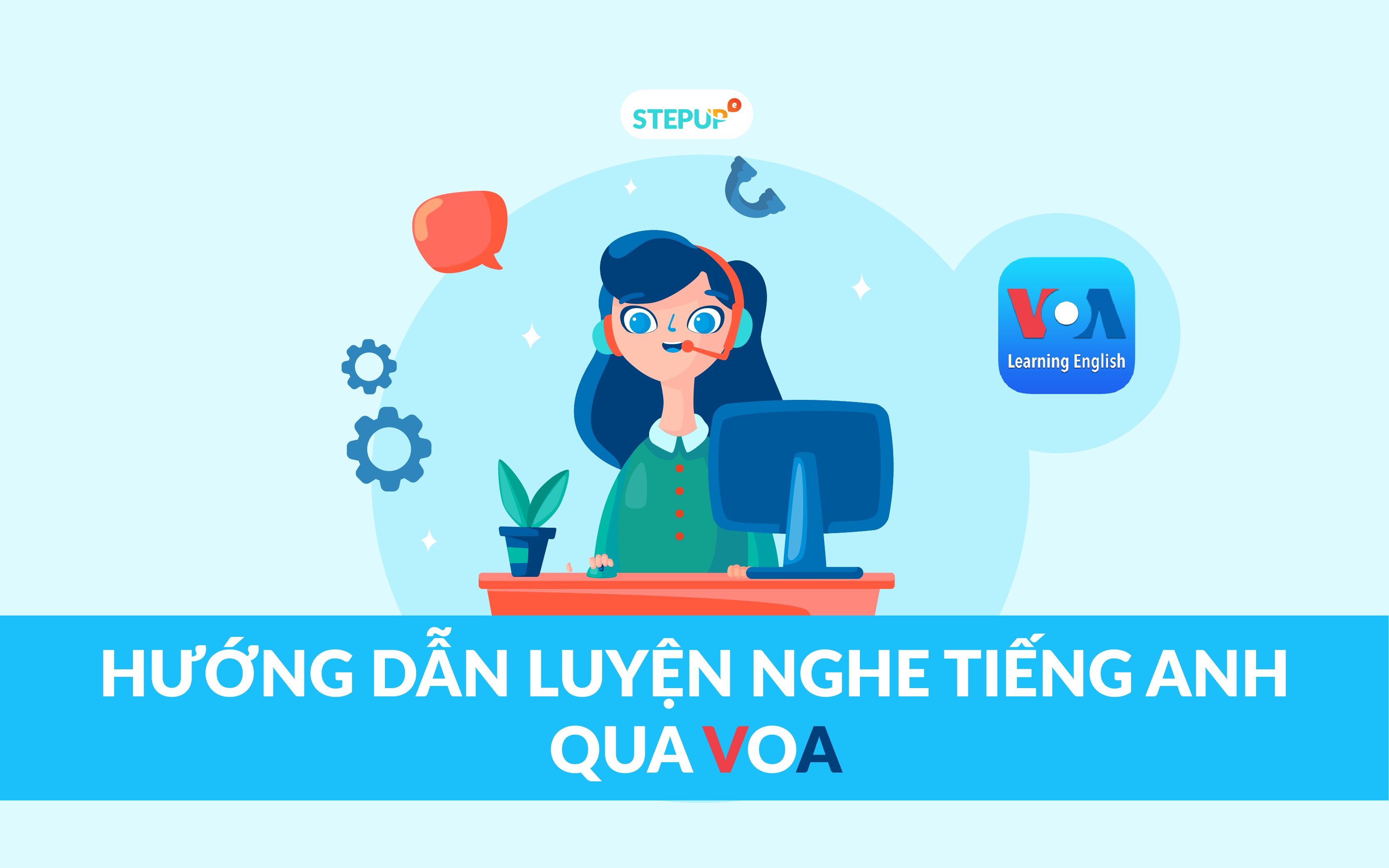 VOA LEARNING ENGLISH CẤP ĐỘ 1 DÀNH CHO NGƯỜI MỚI BẮT ĐẦU