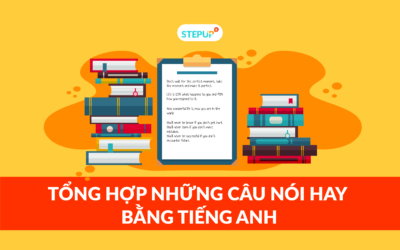 Tổng hợp những câu nói tiếng Anh hay nhất mọi thời đại