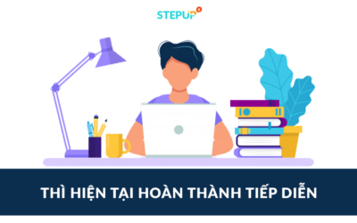 Giỏi ngay thì hiện tại hoàn thành tiếp diễn chỉ với 5 phút