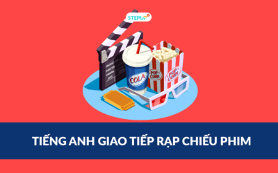 Bỏ túi tiếng Anh giao tiếp rạp chiếu phim thông dụng nhất