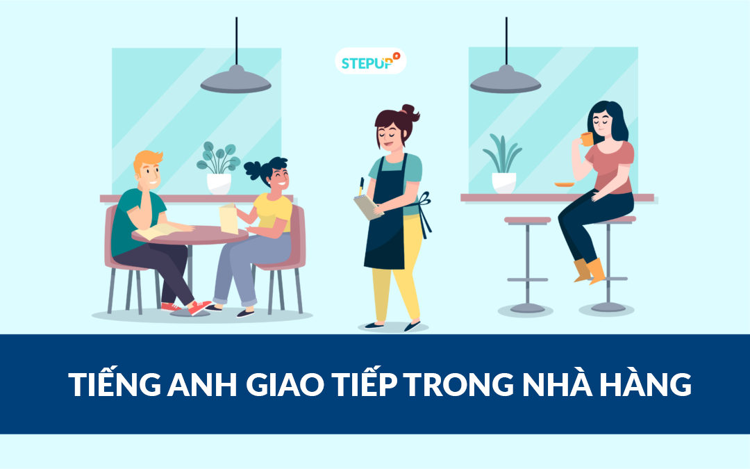 Tiếng Anh giao tiếp nhà hàng