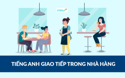 105 mẫu câu tiếng Anh giao tiếp nhà hàng chuẩn Tây