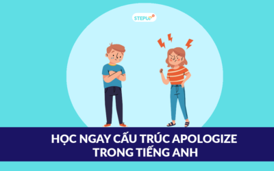 Cấu trúc Apologize trong tiếng Anh đầy đủ nhất