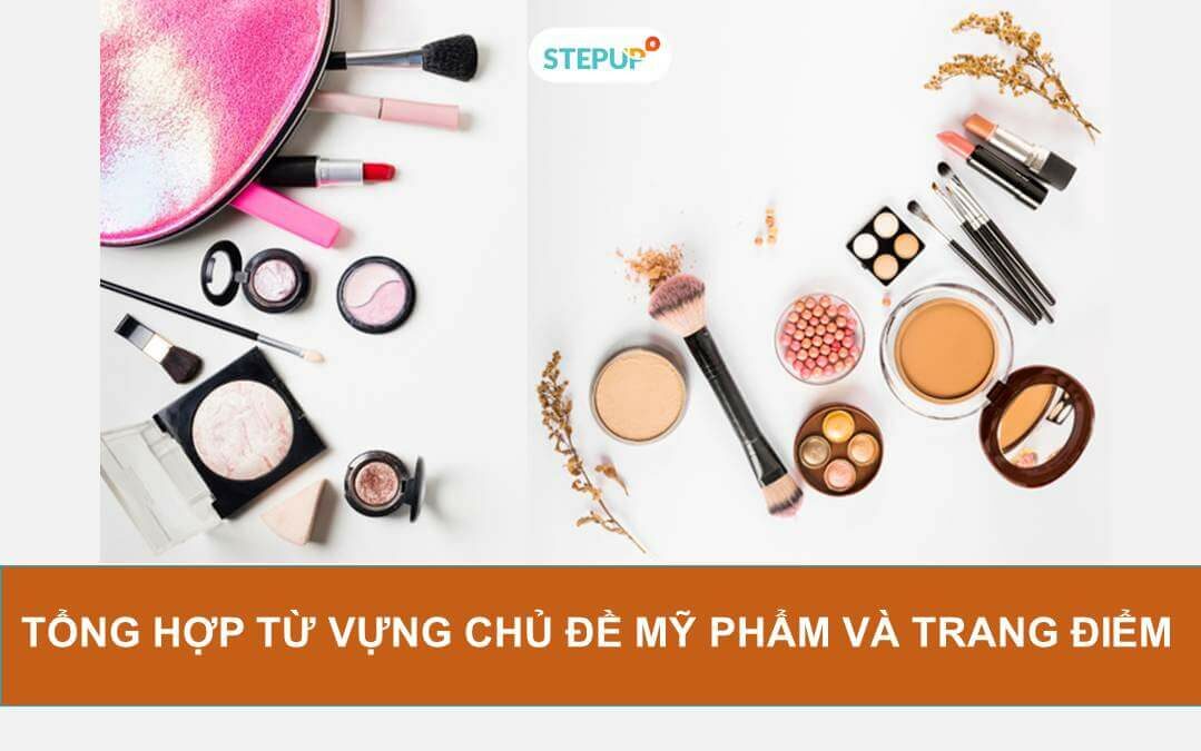 Học ngay từ vựng tiếng Anh về mỹ phẩm và trang điểm