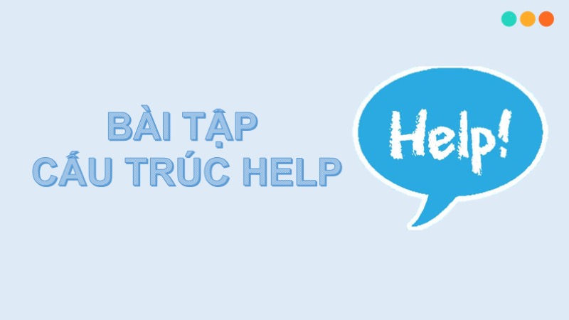 Bài tập cấu trúc help