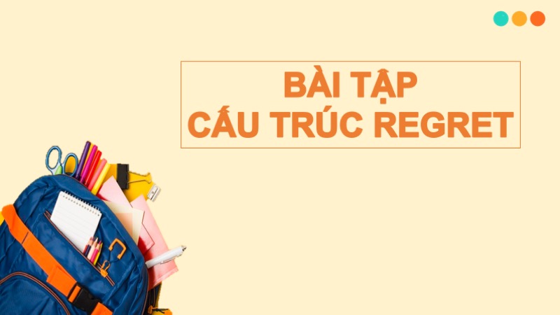 Bài tập regret