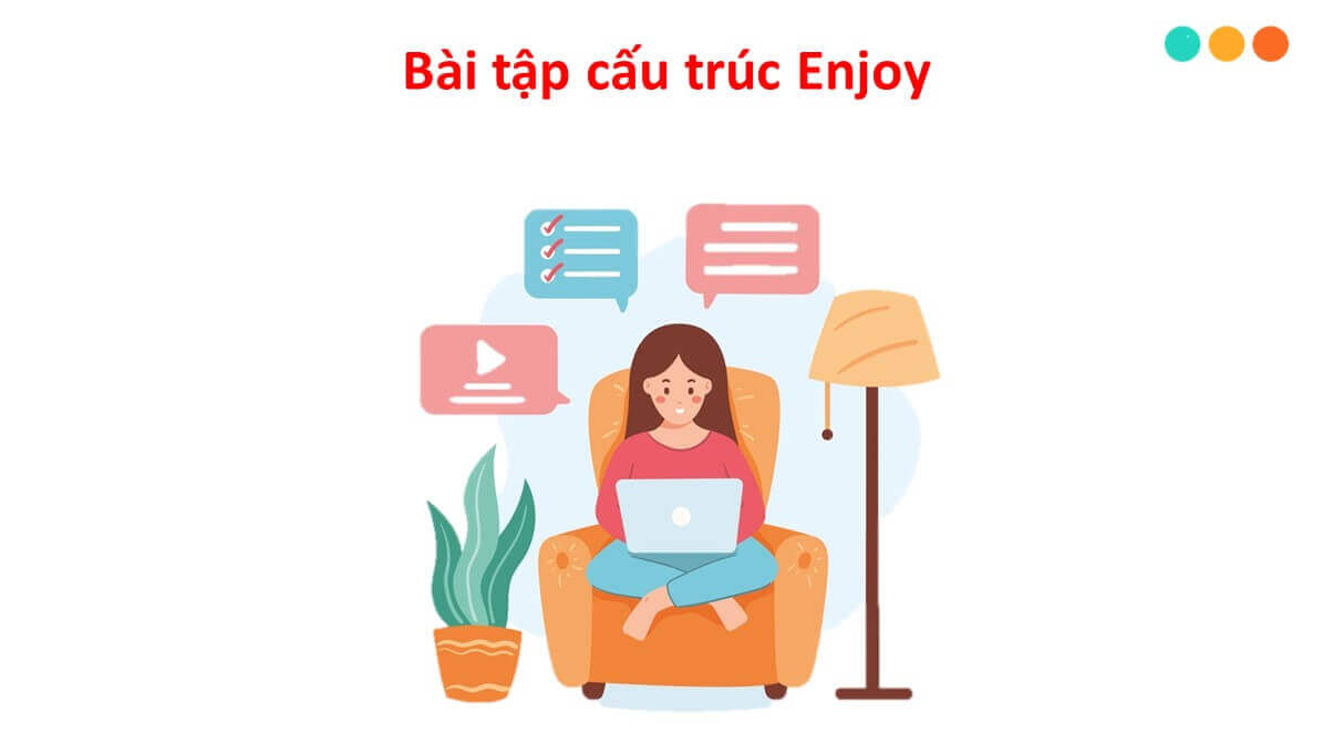 Cấu trúc Enjoy