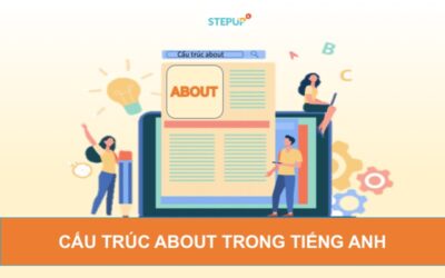 4 cách dùng cấu trúc about nhanh chóng và dễ dàng