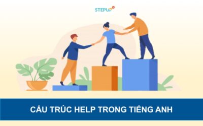 Cấu trúc help và cách dùng giúp ghi trọn điểm số tiếng Anh