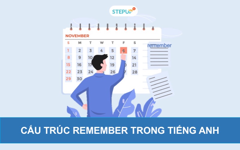 Làm chủ cấu trúc remember nhanh chóng nhất