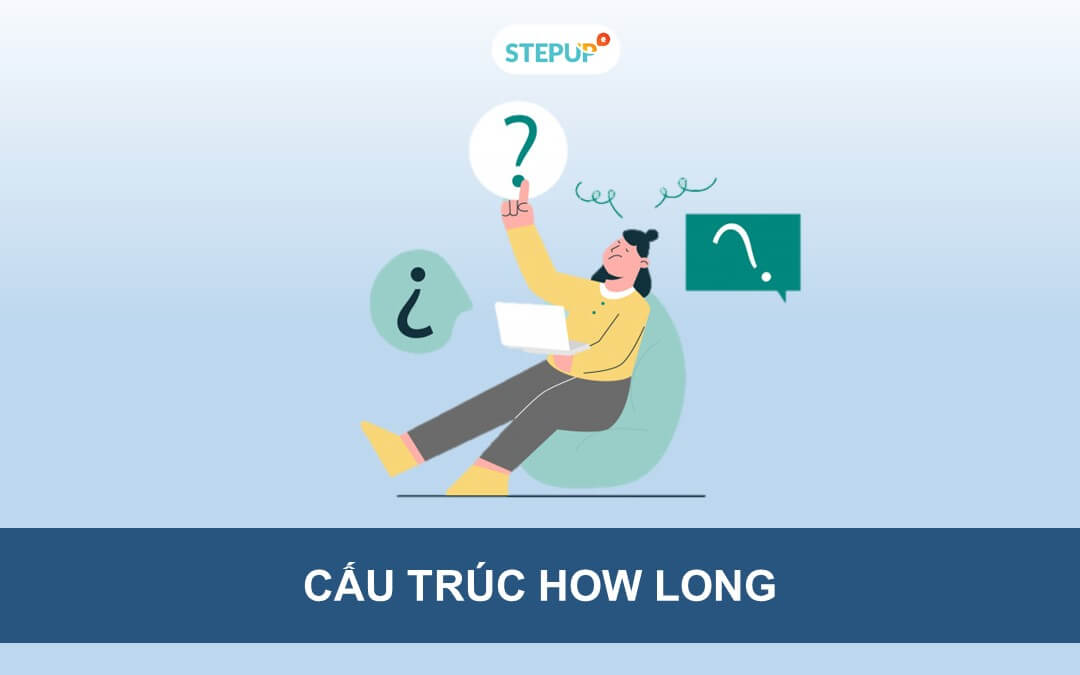 Học ngữ pháp: Cấu trúc How long, How many times