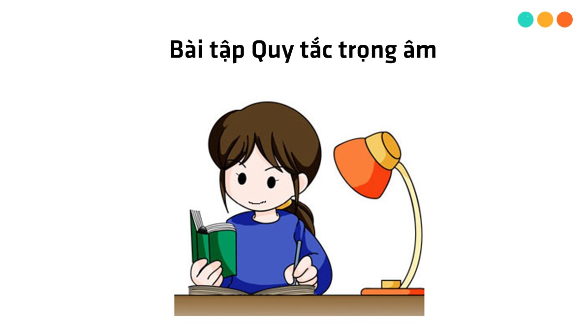 bài tập quy tắc trọng âm