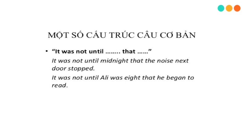 cách dùng cấu trúc it was not until