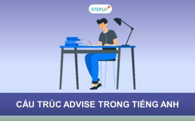 Cấu trúc advise và những điều bạn cần nắm vững