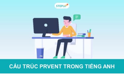 Cấu trúc prevent và những điều bạn cần biết