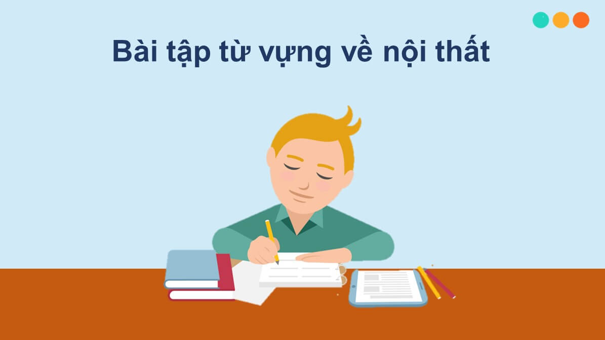 Từ vựng tiếng Anh về nội thất