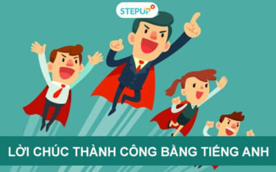 35 lời chúc thành công bằng tiếng Anh hay nhất!