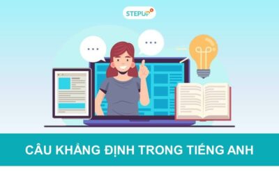 Tất tần tật về ngữ pháp câu khẳng định trong tiếng Anh