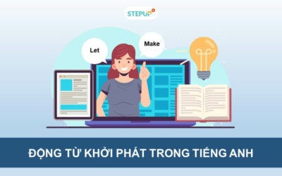 Tất tần tật về động từ khởi phát trong tiếng Anh