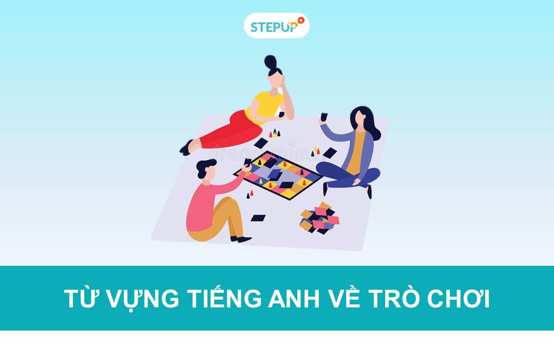 GAME ĐOÁN TỪ VỰNG TIẾNG ANH GIÚP CẢI THIỆN TRÍ NHỚ VÀ PHẢN XẠ NHANH