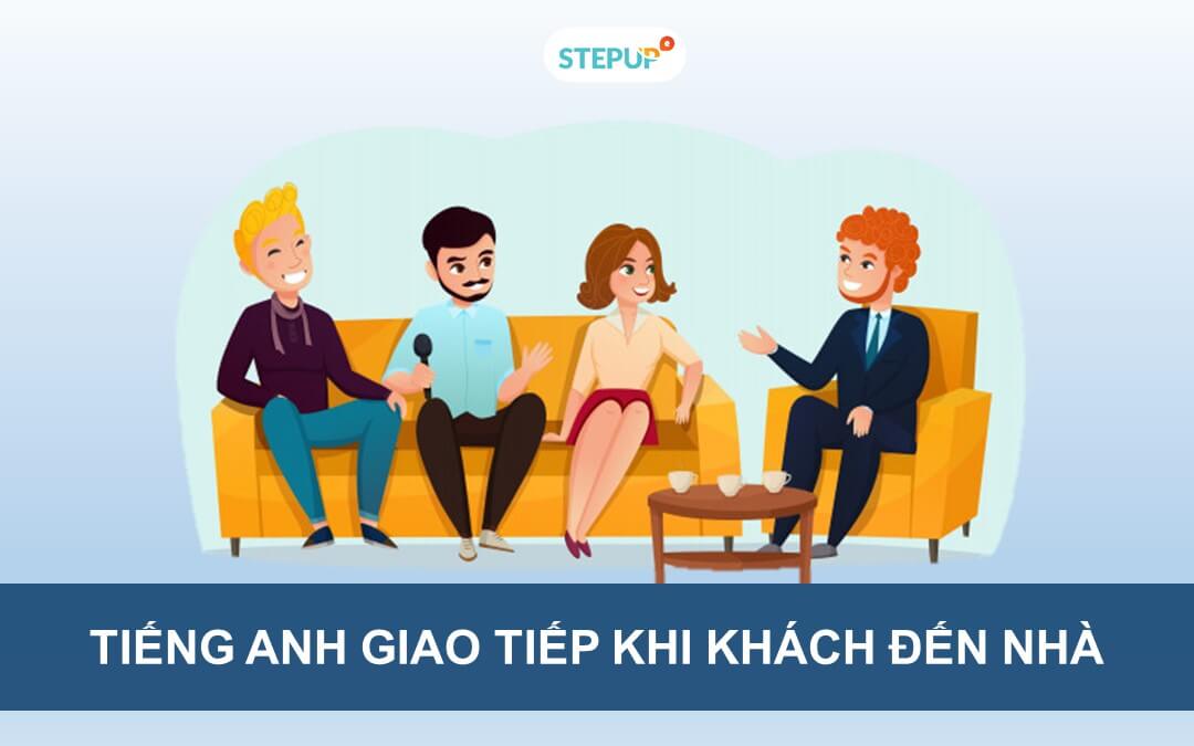 Tổng hợp mẫu câu tiếng Anh giao tiếp khi khách đến nhà