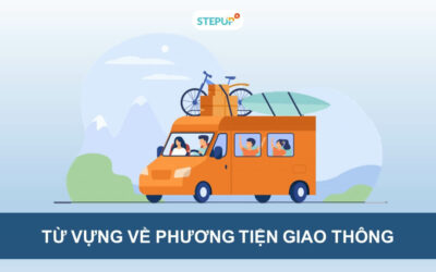 Ghi nhớ ngay từ vựng tiếng Anh về phương tiện giao thông