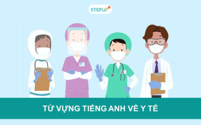 Trọn bộ từ vựng tiếng Anh về y tế hữu ích nhất