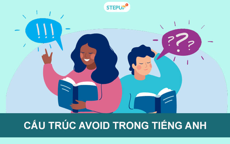 Hiểu ngay cấu trúc Avoid và cách dùng – Phân biệt với Prevent