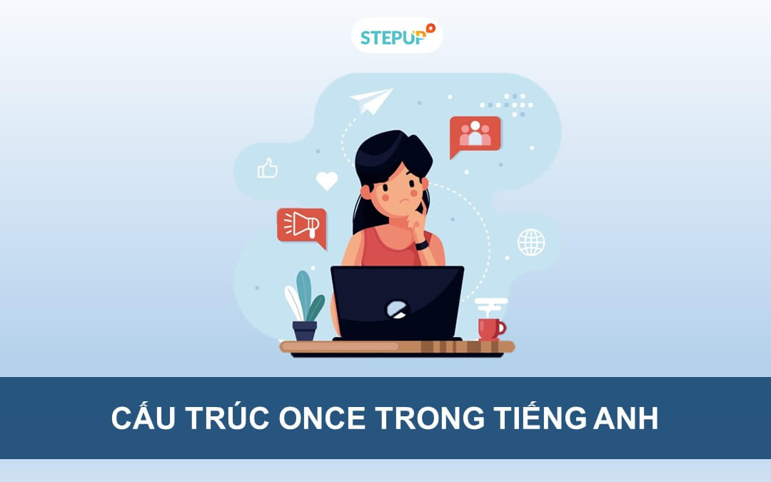 Phân biệt cấu trúc Once và One trong tiếng Anh