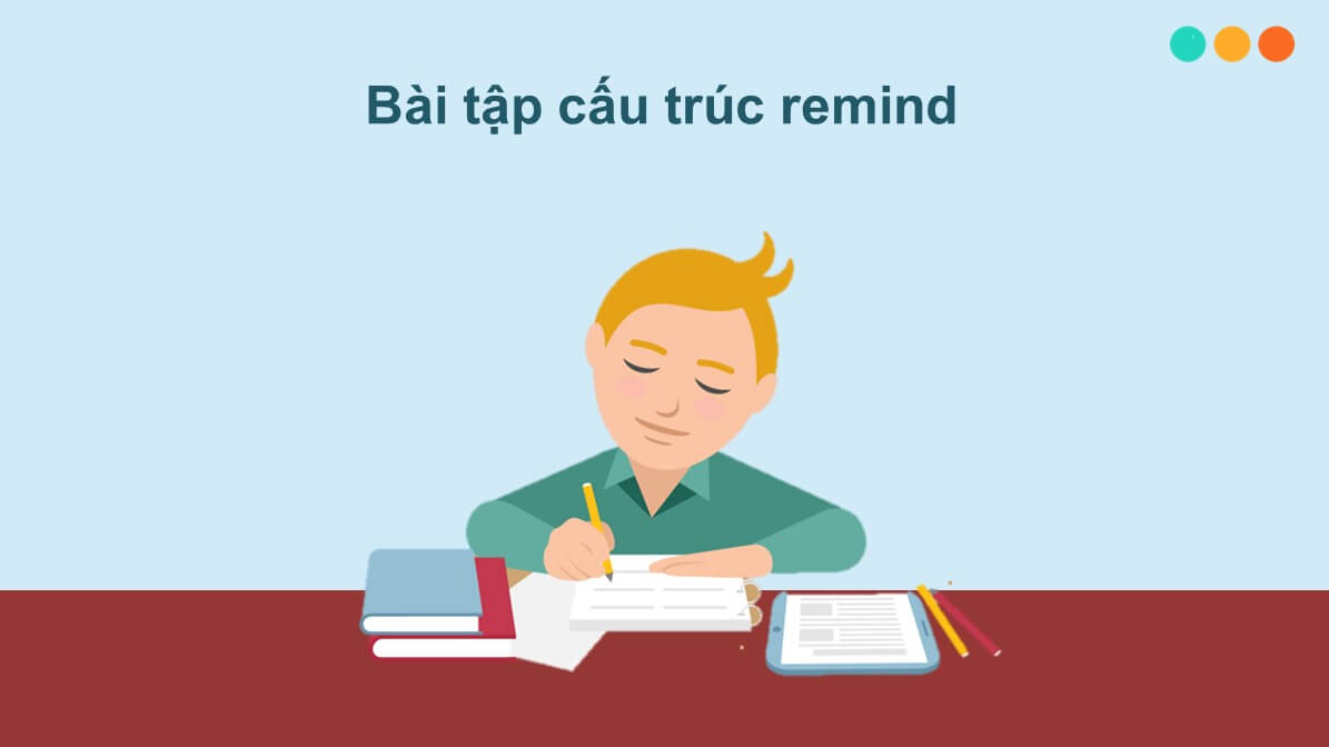 Cấu trúc remind