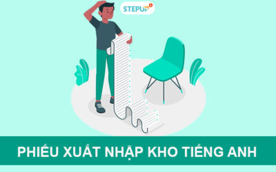 Phiếu xuất kho, nhập kho tiếng Anh là gì? Mẫu phiếu xuất kho, nhập kho mới nhất