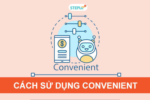 Cách sử dụng convenient trong tiếng Anh