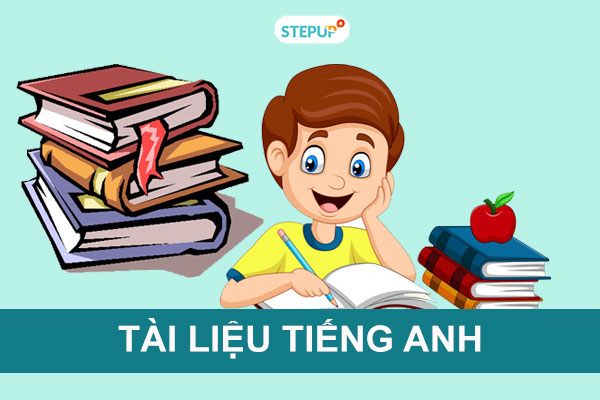 Top 20 tài liệu tiếng Anh giúp bạn ôn luyện kiến thức cơ bản