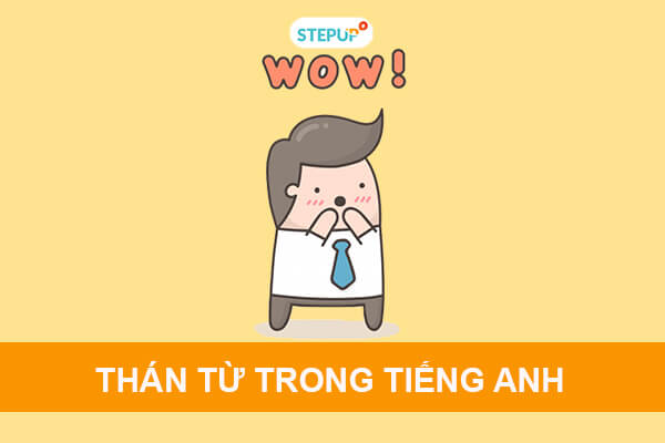 Tất tần tật về thán từ trong tiếng Anh