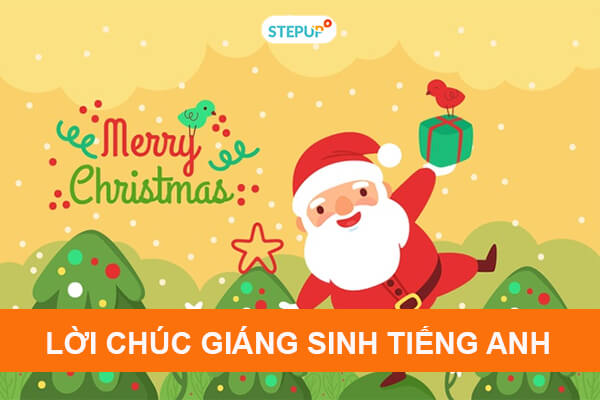 Top 50 lời chúc Giáng Sinh, Noel bằng tiếng Anh hay và ý nghĩa nhất