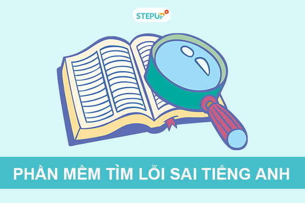 Top 10 phần mềm tìm lỗi sai trong câu tiếng Anh thông dụng