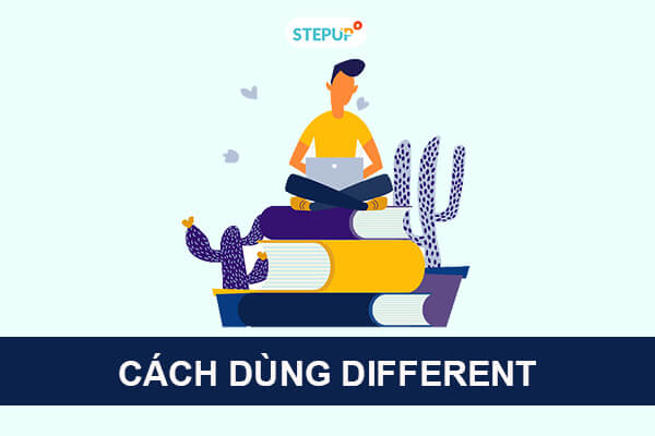 Cách dùng different chính xác trong tiếng Anh