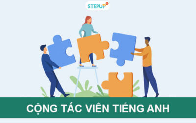 Cộng tác viên tiếng Anh: Điều kiện, cơ hội việc làm