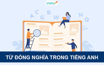 Tìm hiểu ngay về từ đồng nghĩa trong tiếng Anh