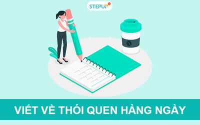 Những đoạn văn viết về thói quen hàng ngày bằng tiếng Anh có dịch