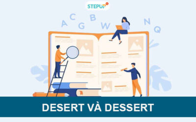 Phân biệt Desert và Dessert trong tiếng Anh