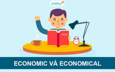 Phân biệt Economic và Economical trong tiếng Anh