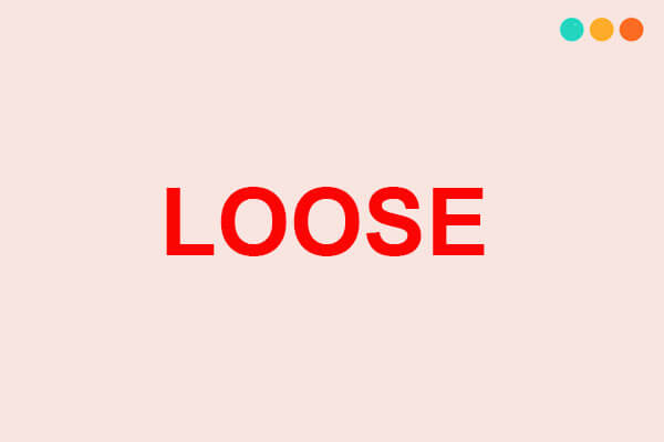 loose và lose