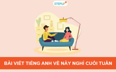 Bài viết tiếng Anh về ngày nghỉ cuối tuần hay nhất