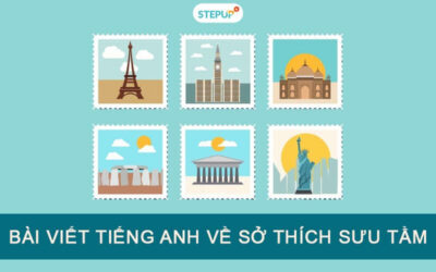 TOP 3 Bài viết tiếng anh về sở thích sưu tầm