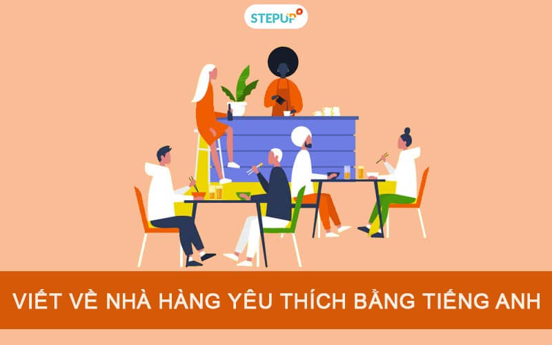 Viết về nhà hàng yêu thích bằng tiếng Anh